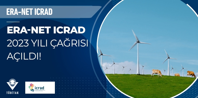 ERA-NET ICRAD 2023 Yılı Çağrısı Açıldı