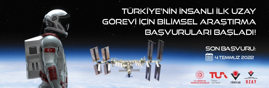 Türkiye’nin İnsanlı İlk Uzay Görevi İçin Bilimsel Araştırma Başvuruları Başladı!