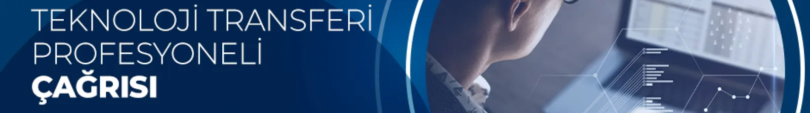 1601- Teknoloji Transferi Profesyoneli Çağrısı