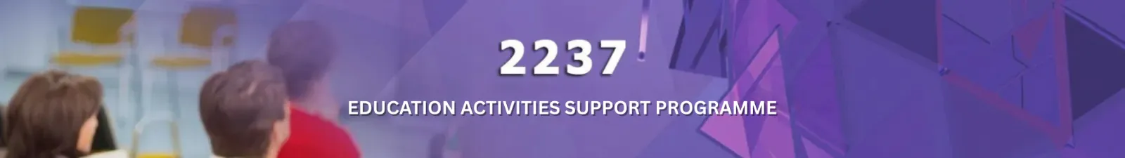 2237 Education Activities Support Programme