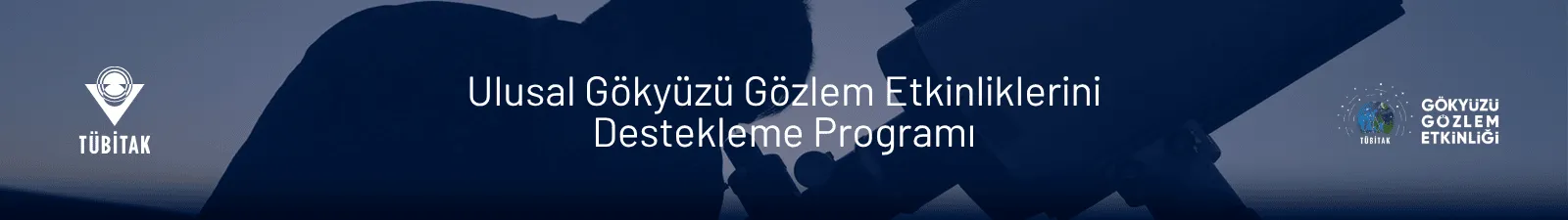 Ulusal Gökyüzü Gözlemi Etkinliklerini Destekleme Çağrısı