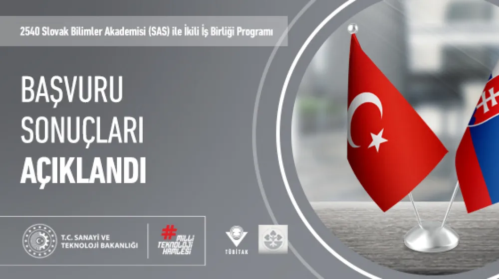 2540 TÜBİTAK - Slovak Bilimler Akademisi (SAS) İkili İş Birliği Programı Başvuru Sonuçları Açıklandı!
