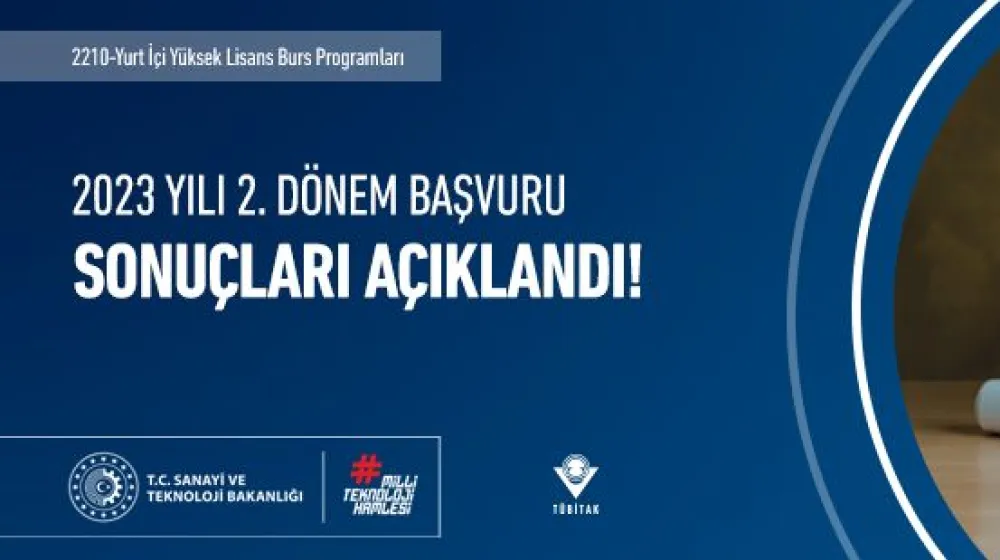 2210-Yurt İçi Yüksek Lisans Burs Programları 2023 Yılı 2. Dönem Başvuru Sonuçları Açıklandı!