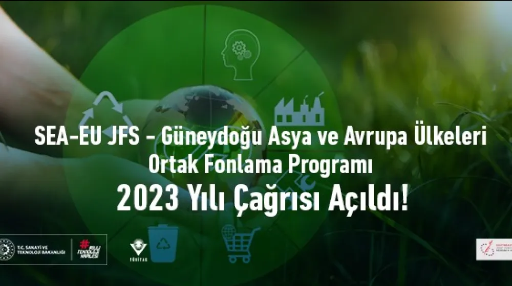 SEA-EU JFS - Güneydoğu Asya ve Avrupa Ülkeleri Ortak Fonlama Programı  2023 Yılı Çağrısı Açıldı!