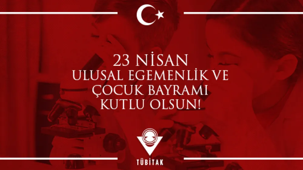 https://tubitak.gov.tr/sites/default/files/23_nisan_2_ana_1_0.jpg