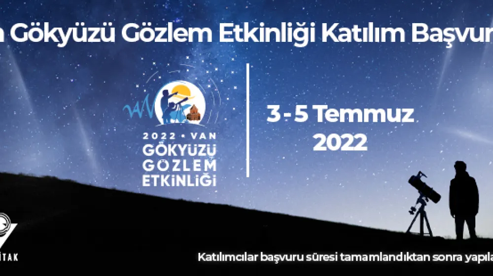 https://tubitak.gov.tr/sites/default/files/404147154-tbit_vsl_22_0432_van_gokyuzu_etkinligi_genelduyuru_anagorsel_940x310px_150622.jpg
