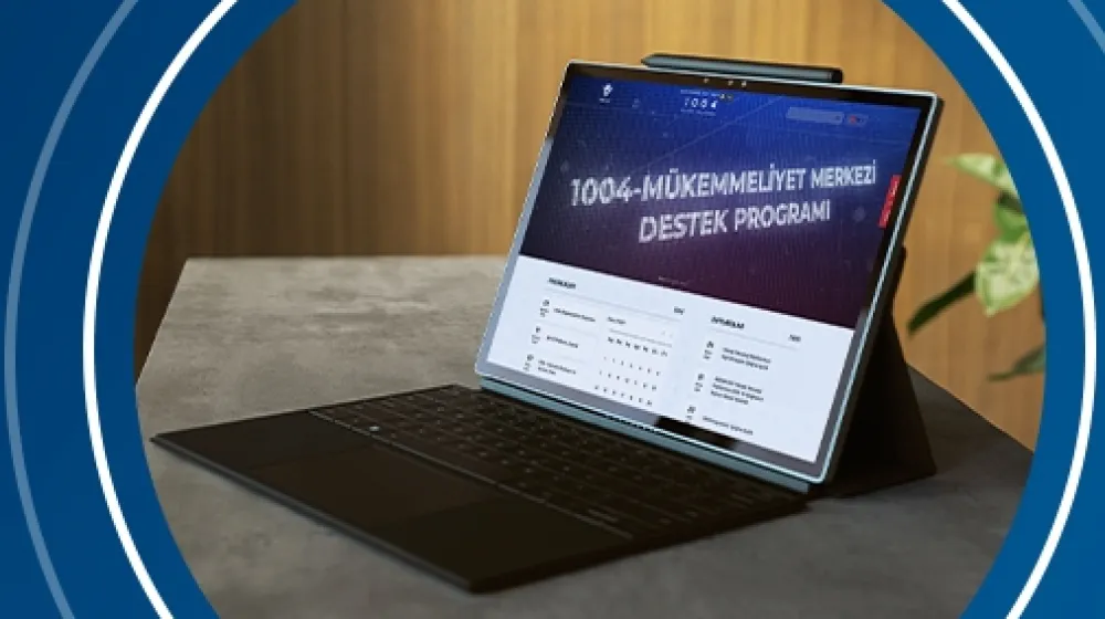 1004-Mükemmeliyet Merkezi Destek Programı İnternet Sitesi Açıldı