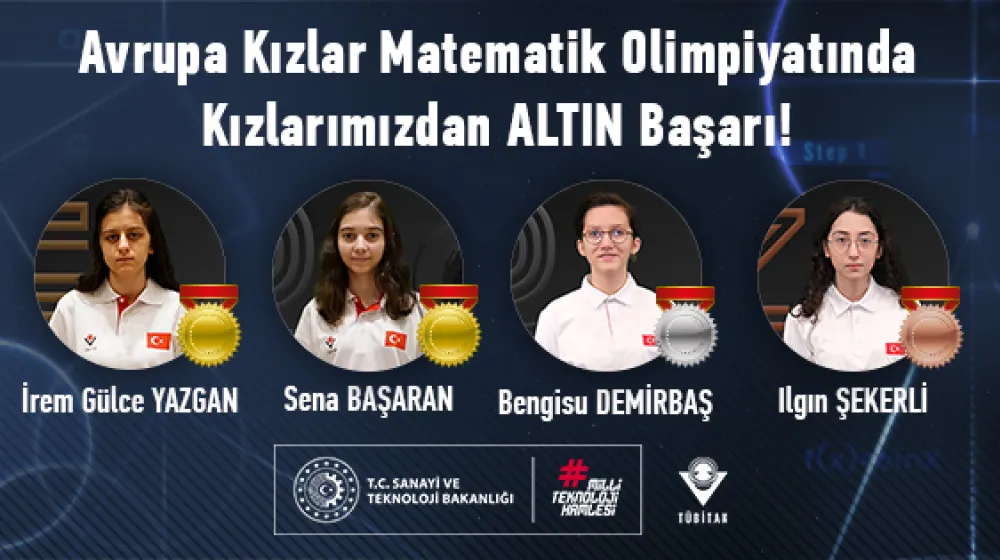 Avrupa Kızlar Matematik Olimpiyatında Kızlarımızdan ALTIN Başarı!