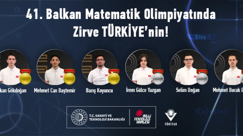 41. Balkan Matematik Olimpiyatında Zirve TÜRKİYE’nin!