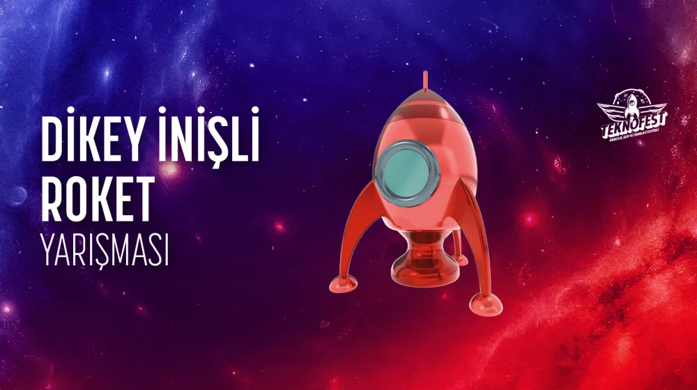 Dikey İnişli Roket Yarışması Ön Tasarım Raporu Sonuçları Açıklandı.