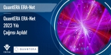 QuantERA ERA-Net 2023 Yılı Çağrısı Açıldı!