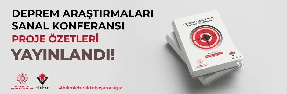 Deprem Araştırmaları Sanal Konferansı Proje Özetleri Yayınlandı!