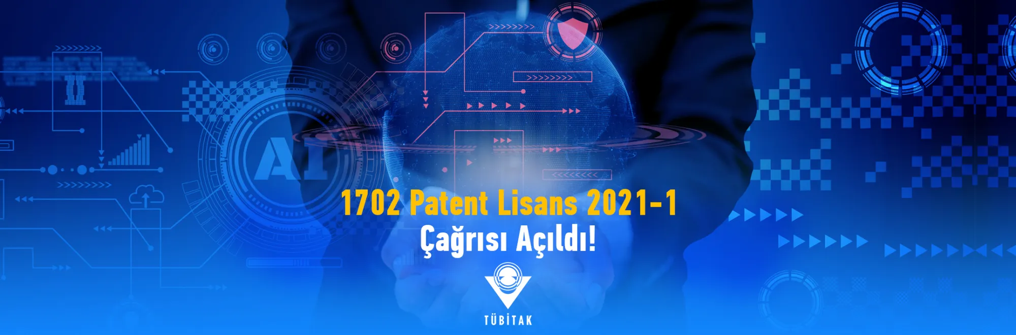 https://tubitak.gov.tr/sites/default/files/1702_patent_lisans_2021-1_cagri_duyuru.jpg
