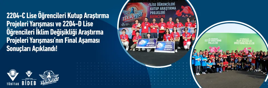 https://tubitak.gov.tr/sites/default/files/ana-2204-c_lise_ogrencileri_kutup_arastirma_projeleri_yarismasi_ve_2204-d_lise_ogrencileri_iklim_degisikligi_arastirma_projeleri_yarismasinin_final_asamasi_proje_degerlendirme_sonuclari_aciklandi-manset.jpg https://tubitak.gov.tr/sites/default/files/ana-2204-c_lise_ogrencileri_kutup_arastirma_projeleri_yarismasi_ve_2204-d_lise_ogrencileri_iklim_degisikligi_arastirma_projeleri_yarismasinin_final_asamasi_proje_degerlendirme_sonuclari_aciklandi-manset.jpg