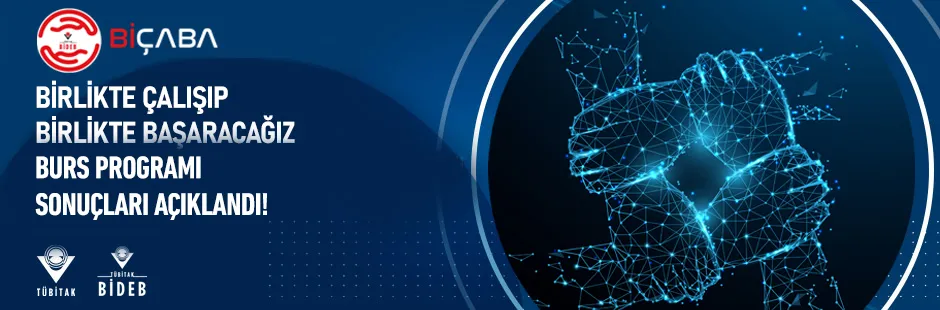 https://tubitak.gov.tr/sites/default/files/bicaba_birlikte_calisip_birlikte_basaracagiz_burs_programi_sonuclari_aciklandi-ana.jpg https://tubitak.gov.tr/sites/default/files/bicaba_birlikte_calisip_birlikte_basaracagiz_burs_programi_sonuclari_aciklandi-ana.jpg