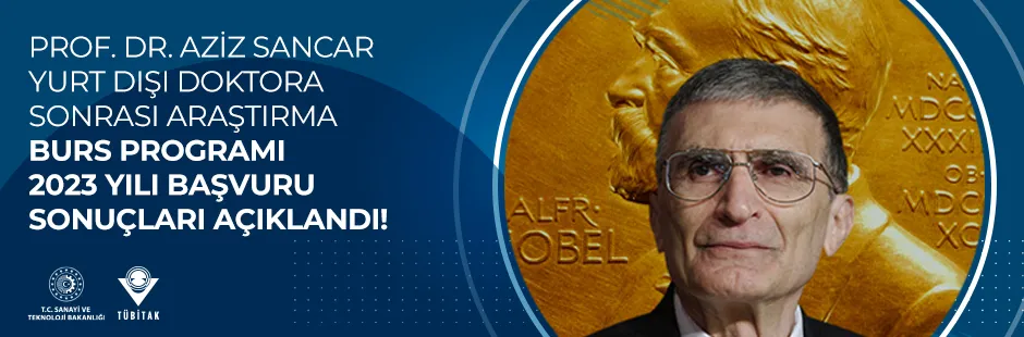 https://tubitak.gov.tr/sites/default/files/prof._dr._aziz_sancar_yurt_disi_doktora_sonrasi_arastirma_burs_programi_2023_yili_basvuru_sonuclari_aciklandi-ana.jpg https://tubitak.gov.tr/sites/default/files/prof._dr._aziz_sancar_yurt_disi_doktora_sonrasi_arastirma_burs_programi_2023_yili_basvuru_sonuclari_aciklandi-ana.jpg