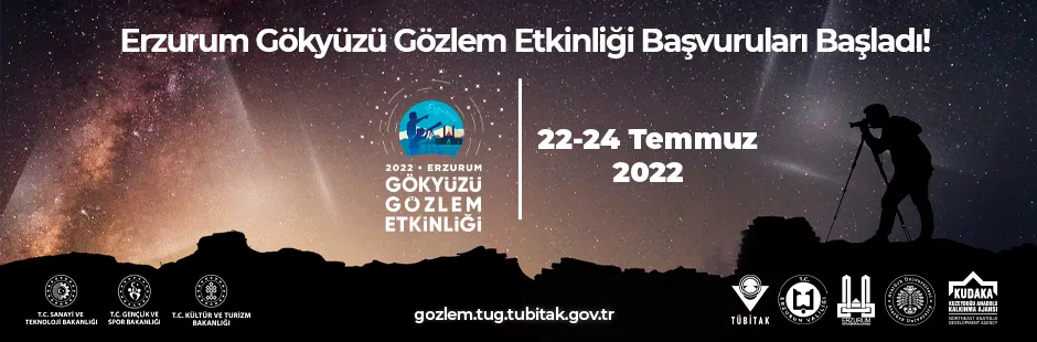 https://tubitak.gov.tr/sites/default/files/tbit_vsl_22_0433_erzurum_gozlem_etkinligi_genelduyuru_anagorsel_940x310px_220622.jpg https://tubitak.gov.tr/sites/default/files/tbit_vsl_22_0433_erzurum_gozlem_etkinligi_genelduyuru_anagorsel_940x310px_220622.jpg