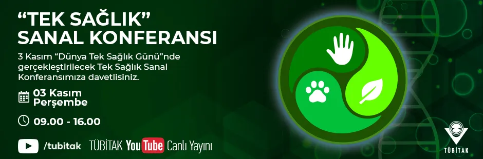 https://tubitak.gov.tr/sites/default/files/tbit_vsl_22_0454_ekim_duyuru_tek_saglik_ana-gorsel_311022.jpg https://tubitak.gov.tr/sites/default/files/tbit_vsl_22_0454_ekim_duyuru_tek_saglik_ana-gorsel_311022.jpg