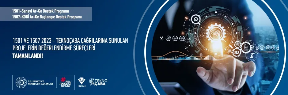 1501 ve 1507-2023-TEKNOÇABA Çağrılarına Sunulan Projelerin Değerlendirme Süreçleri Tamamlandı!