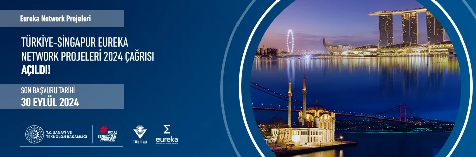 Türkiye-Singapur Eureka Network Projeleri 2024 Çağrısı Açıldı!