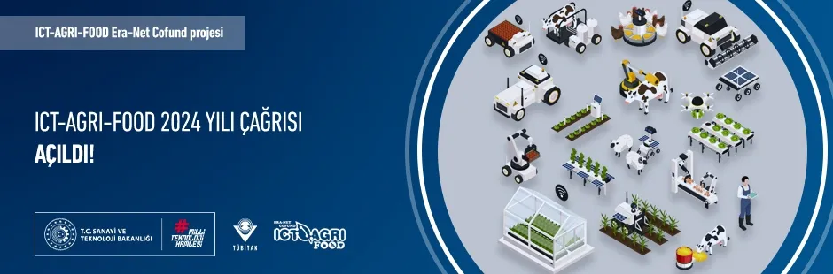 ICT-AGRI-FOOD 2024 yılı Çağrısı Açıldı!