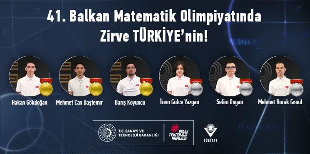 41. Balkan Matematik Olimpiyatında Zirve TÜRKİYE’nin!