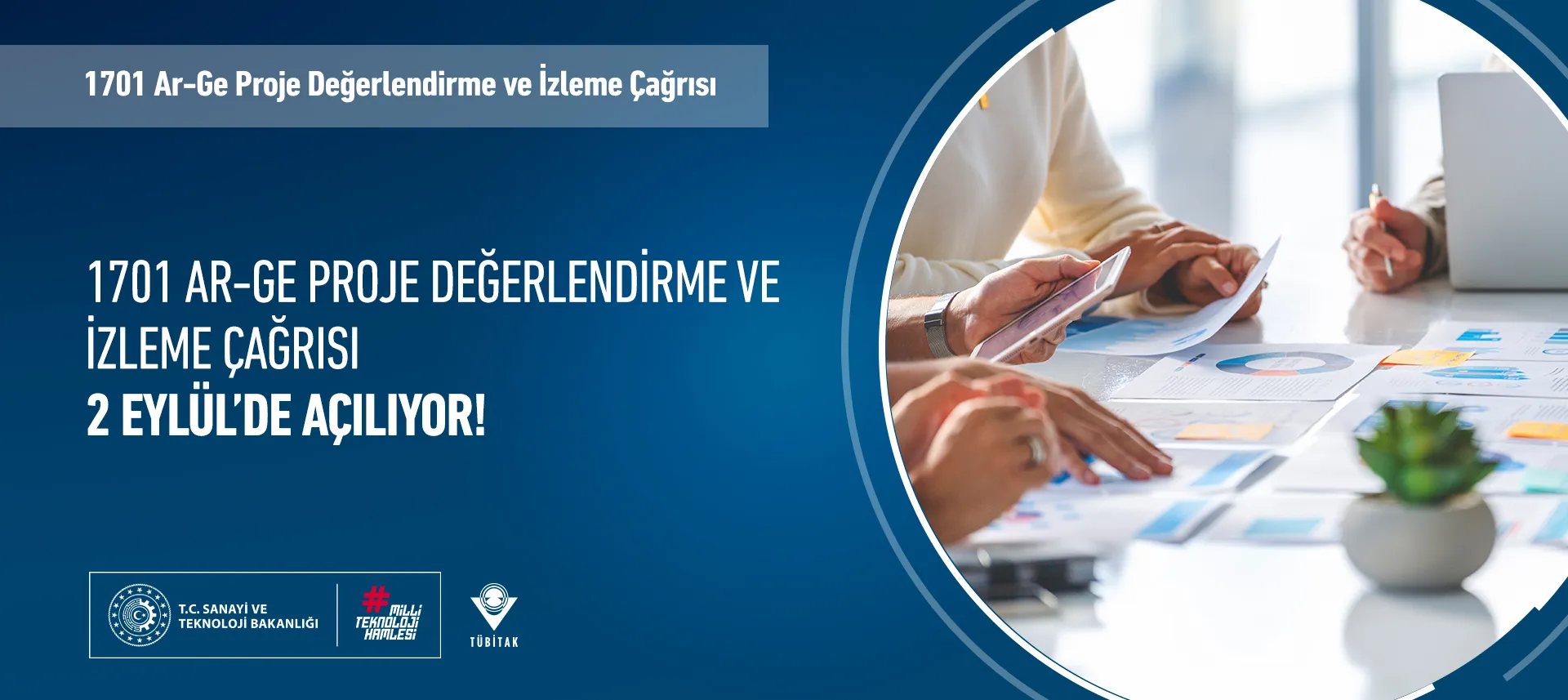 1701-Ar-Ge Proje Değerlendirme ve İzleme Çağrısı 