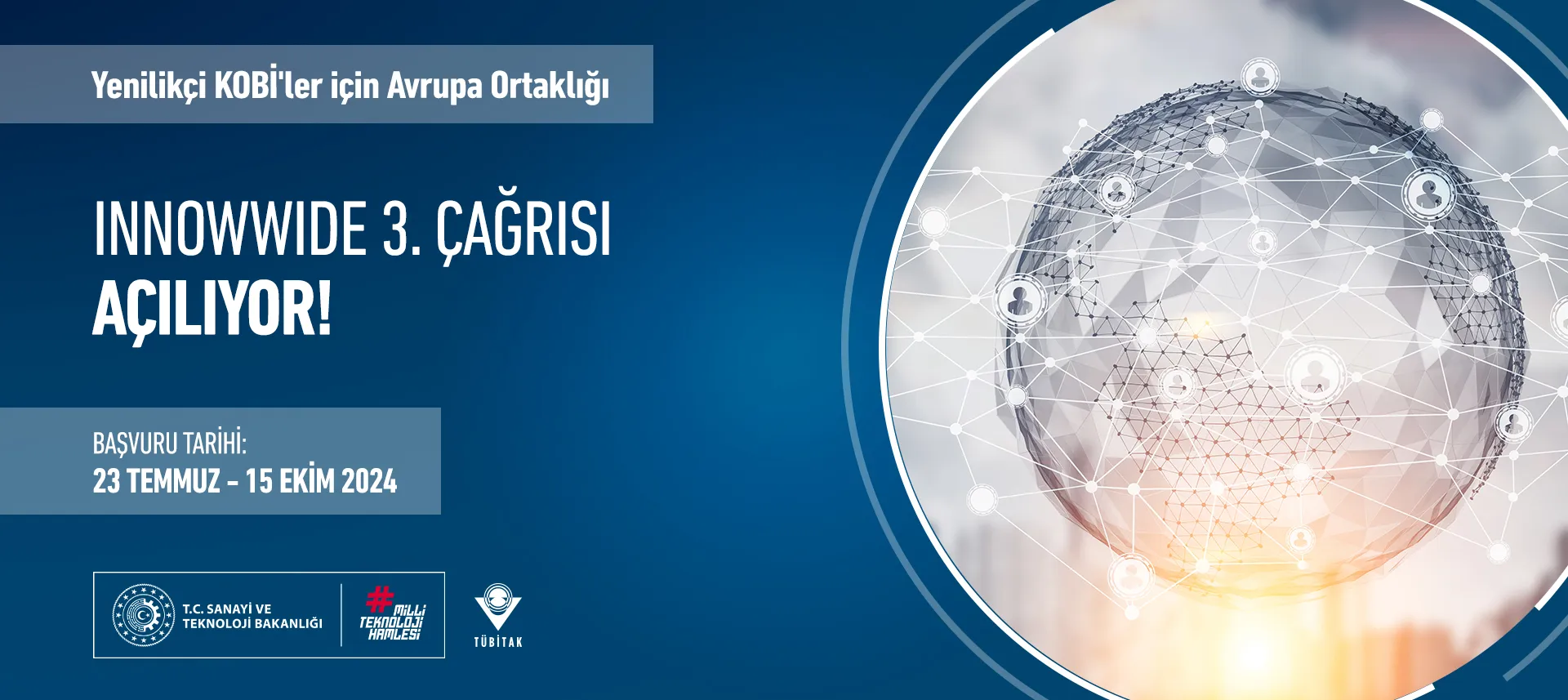 Yenilikçi KOBİ'ler İçin Avrupa Ortaklığı / Innowwide 3. Çağrısı Açılıyor!