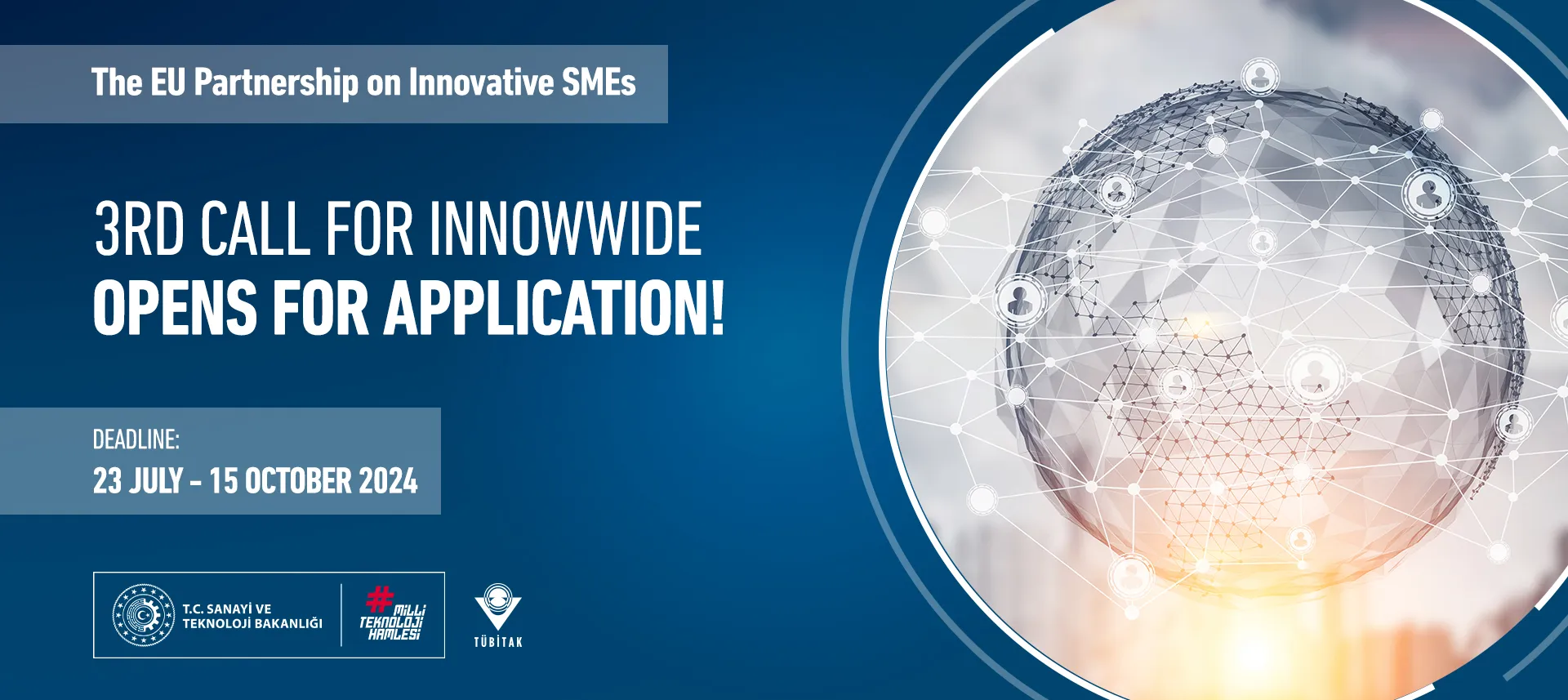 The EU Partnership on Innovative SMEs / Innowwide 3rd Call Opens for Application! 