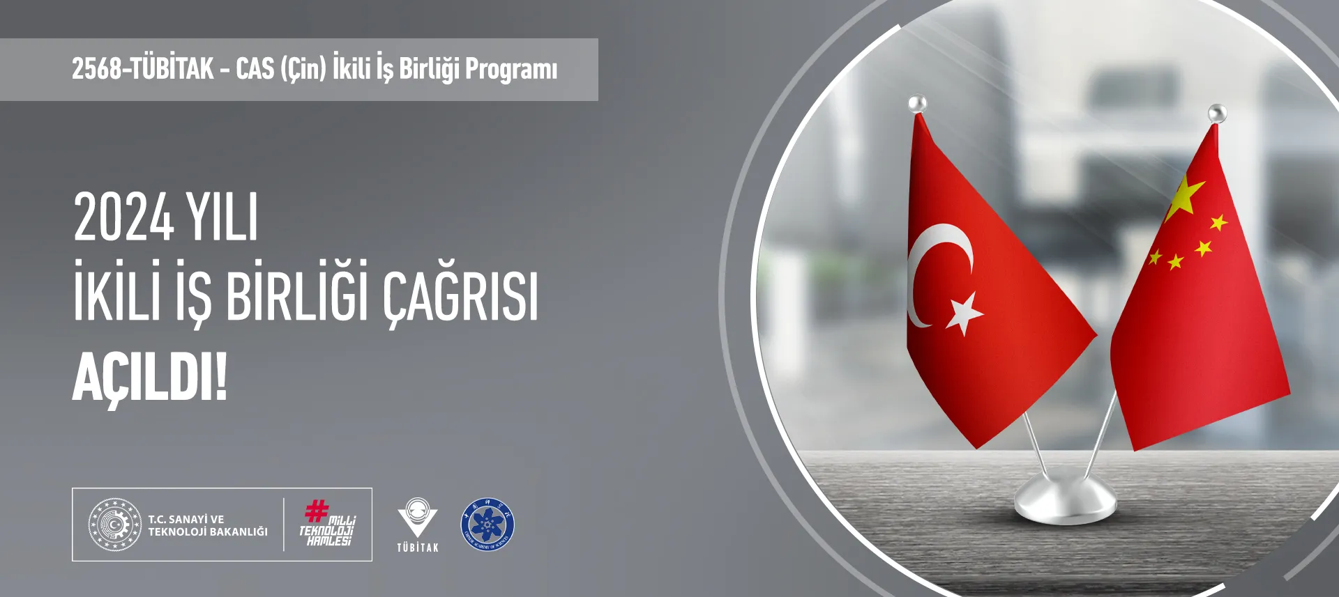 TÜBİTAK – CAS (Çin) İkili İş Birliği Çağrısı