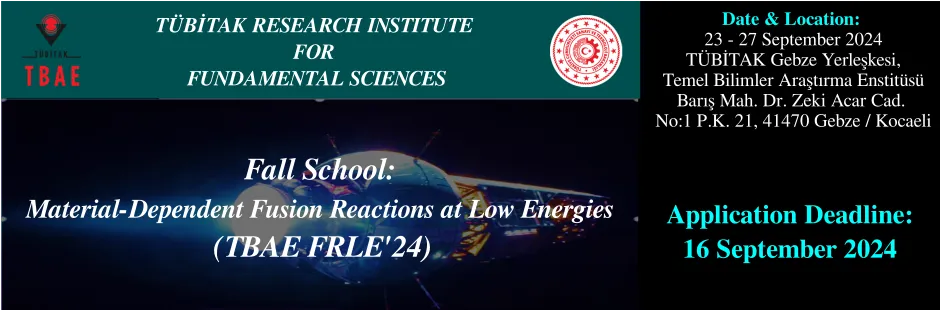 Fall School: Fusion Reactions at Low Energies 2024 (TR)