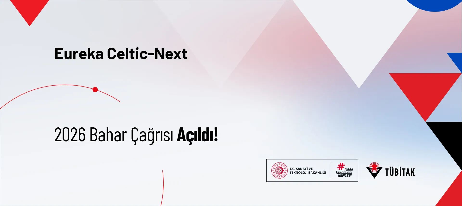 Eureka - Celtic-Next 2026 Bahar Çağrısı Açıldı | TÜBİTAK | Türkiye